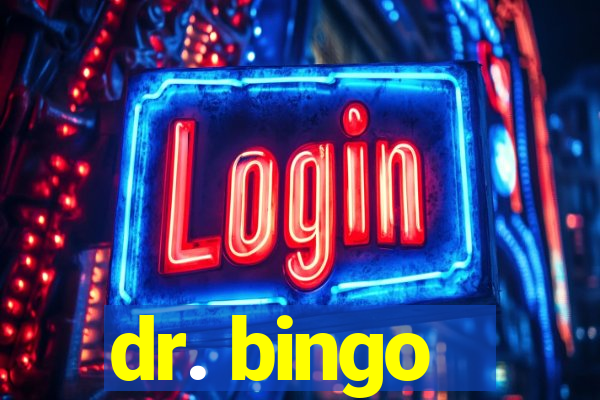 dr. bingo - videobingo   slots